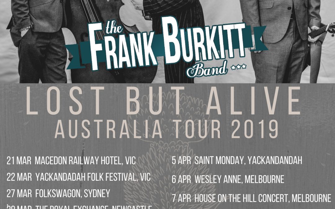 Frank Birkitt Band (NZ) in Australia in March & April 2019