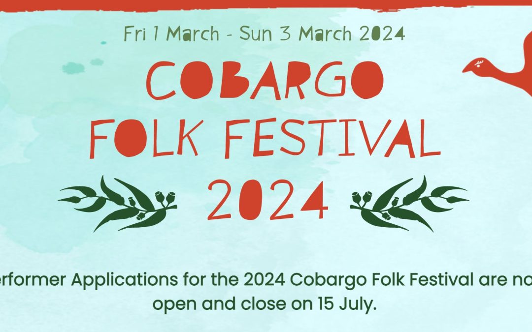 Cobargo Folk Festival 2024 Performer Applications Now Open